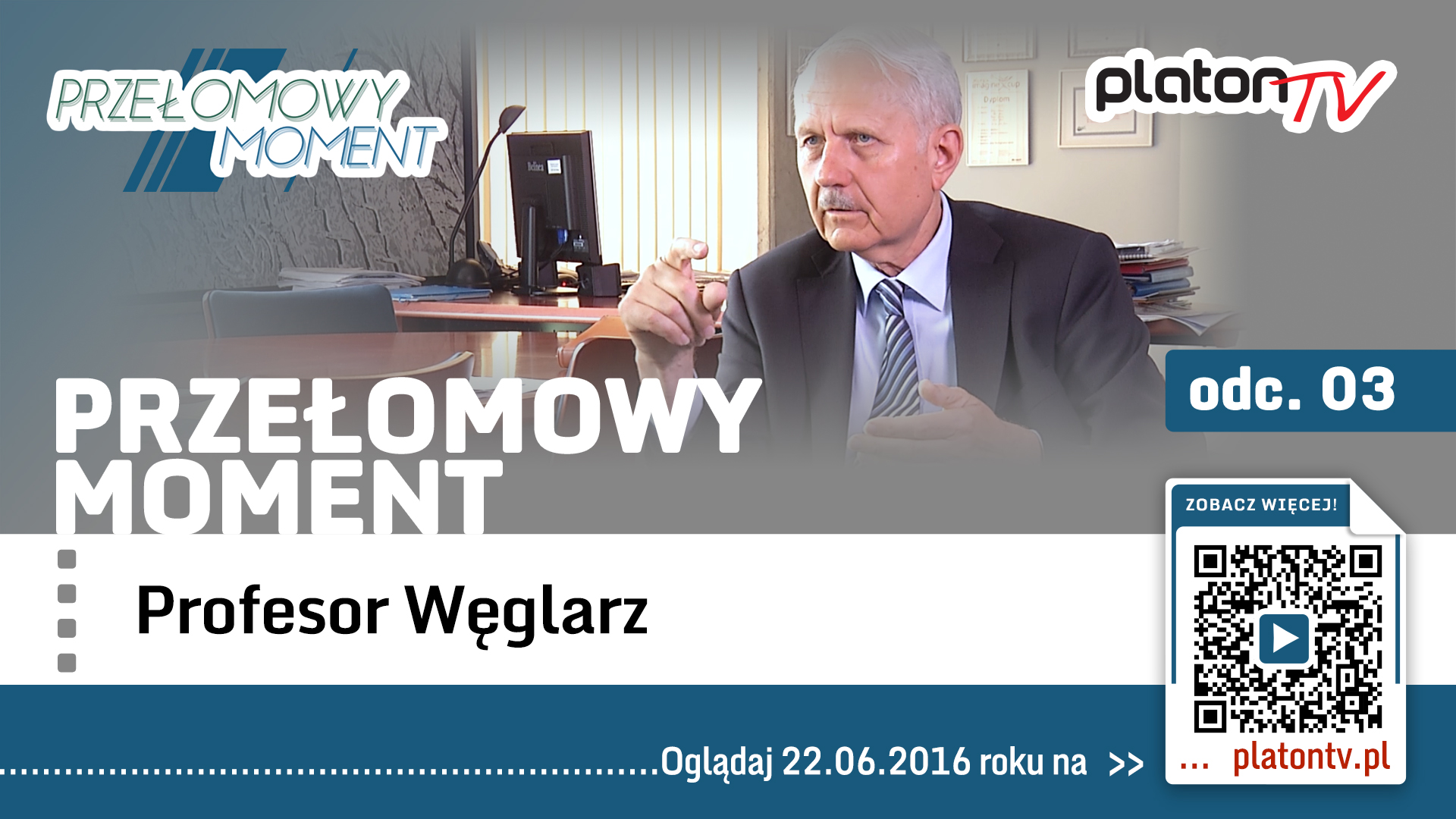 Premiera PlatonTV: Przełomowy moment „Profesor Węglarz”