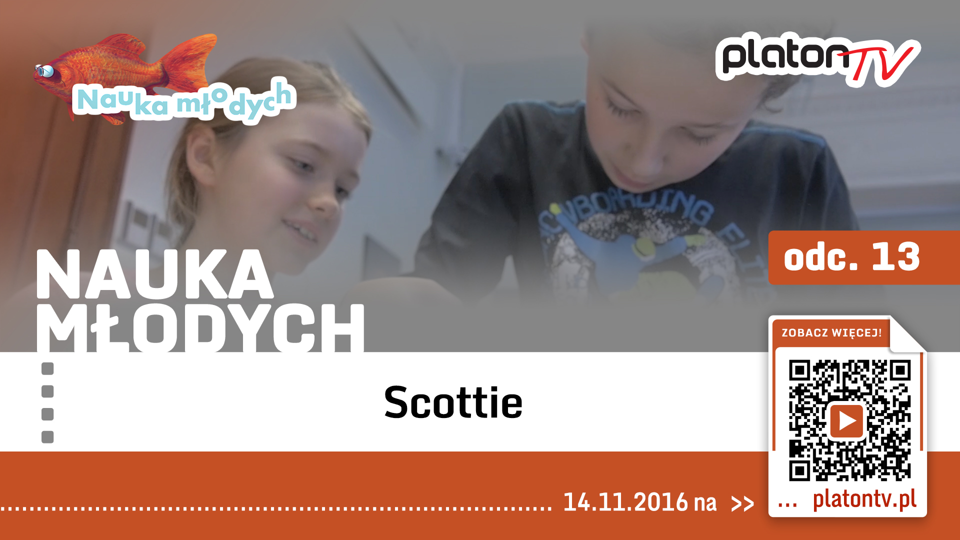 PlatonTV: „Nauka młodych: Scottie”