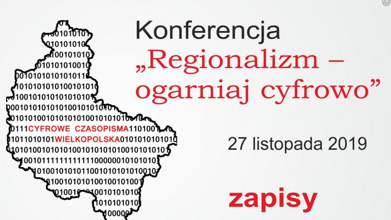 Konferencja „Regionalizm – ogarniaj cyfrowo”