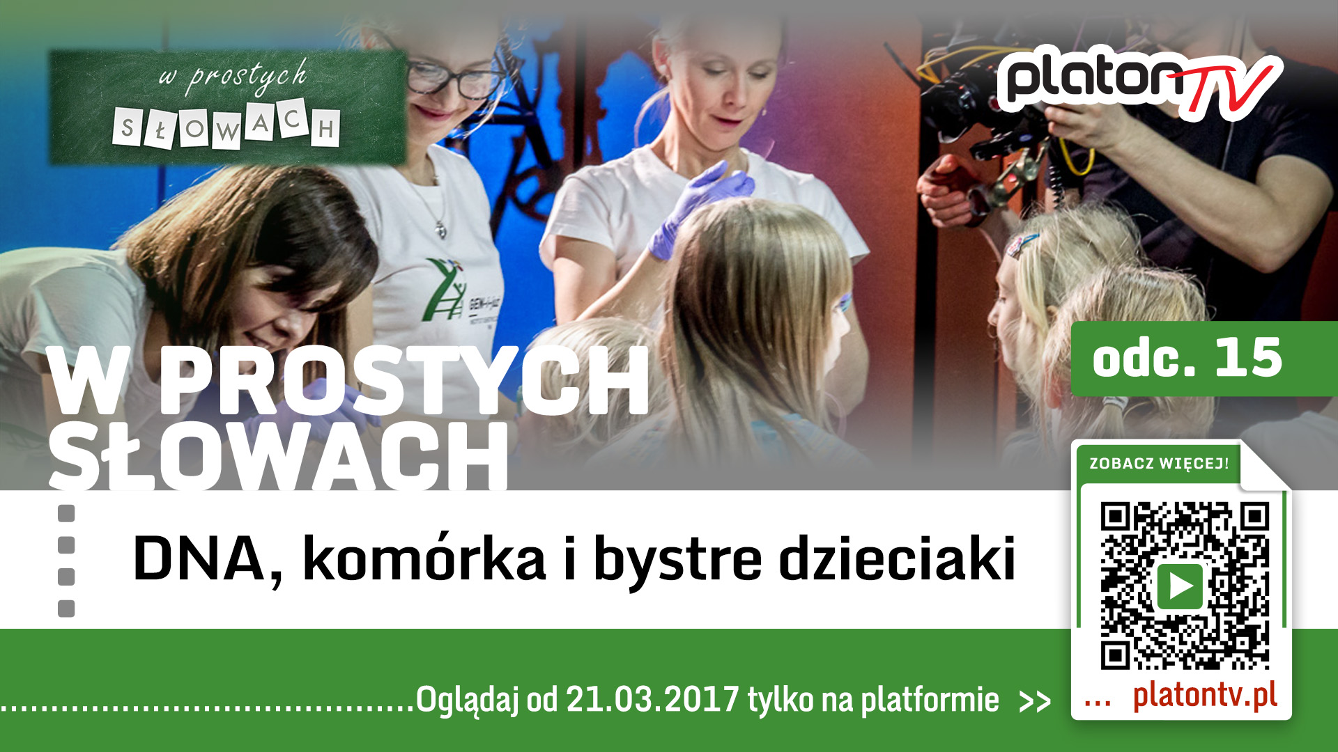 Odcinek specjalny W prostych słowach: DNA, komórka i bystre dzieciaki