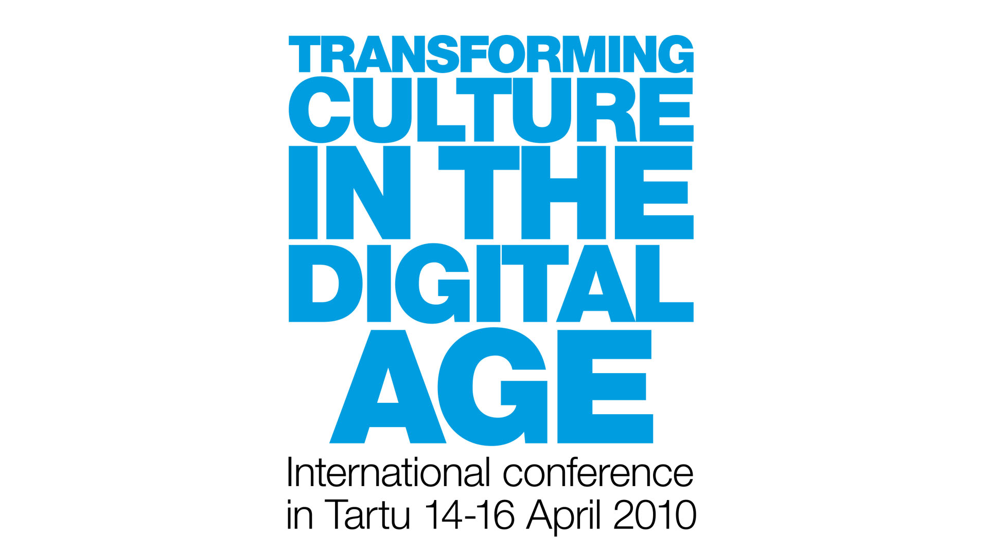 Międzynarodowa konferencja „Transforming Culture in the Digital Age” (Tartu, Estonia)