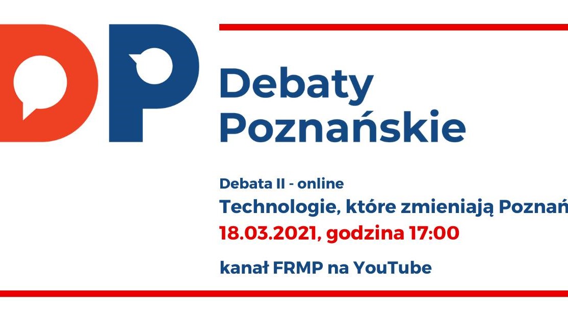 II Debata Poznańska: „Technologie, które zmieniają miasto”