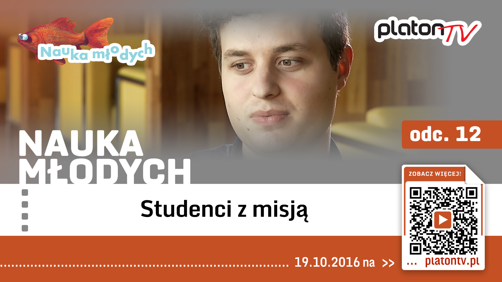 PlatonTV: Nauka młodych, odc. 12 „Studenci z misją”