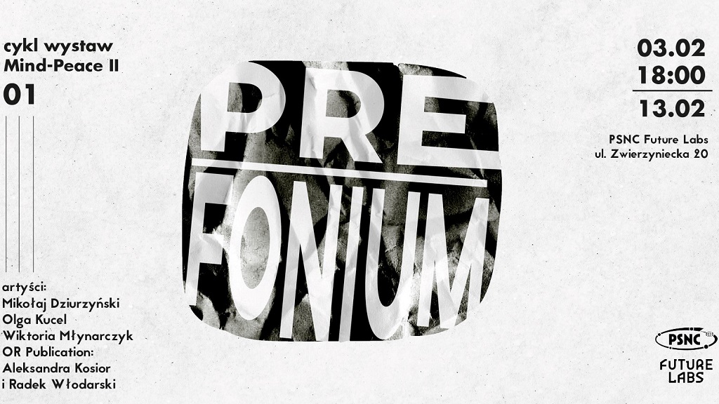 PSNC Future Labs: zapraszamy na wystawę PRE-FONIUM