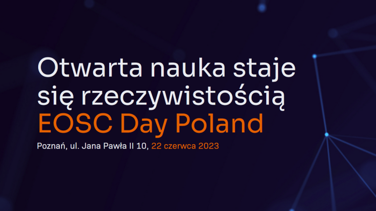 EOSC Day Poland: Otwarta nauka staje się rzeczywistością!