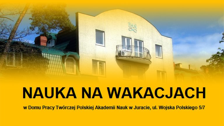 Zapraszamy do Juraty na cykl wykładów „Nauka na wakacjach”