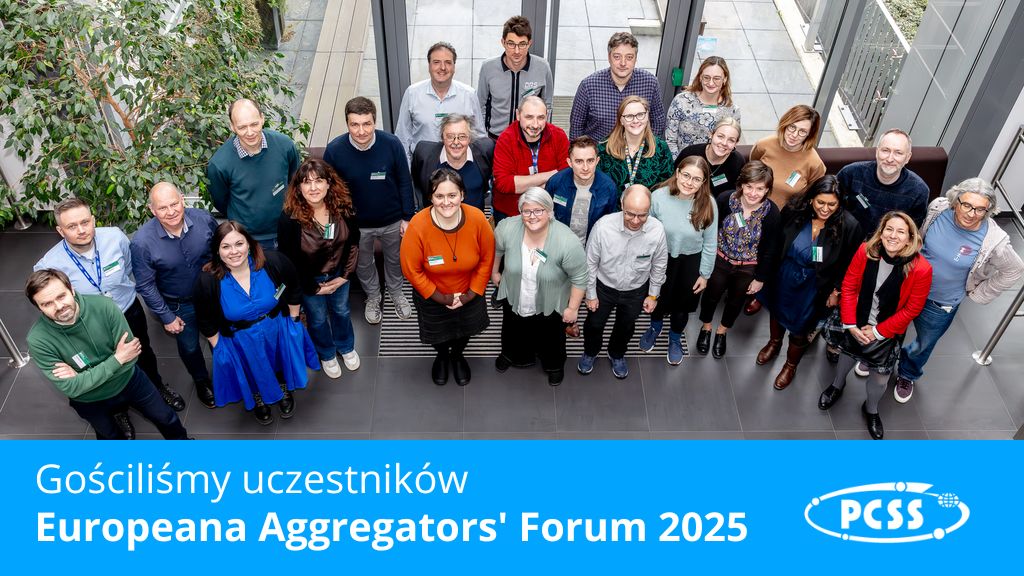 Wiosenne spotkanie Europeana Aggregators’ Forum w PCSS