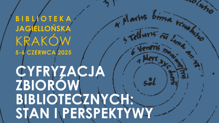 Query successful Grafika przedstawia plakat konferencji "Cyfryzacja zbiorów bibliotecznych: stan i perspektywy". Na górze po lewej znajduje się logo Biblioteki Jagiellońskiej w Krakowie oraz daty 5-6 czerwca 2025. Po prawej stronie widoczny jest odręczny schemat układu słonecznego z opisami po łacinie.
