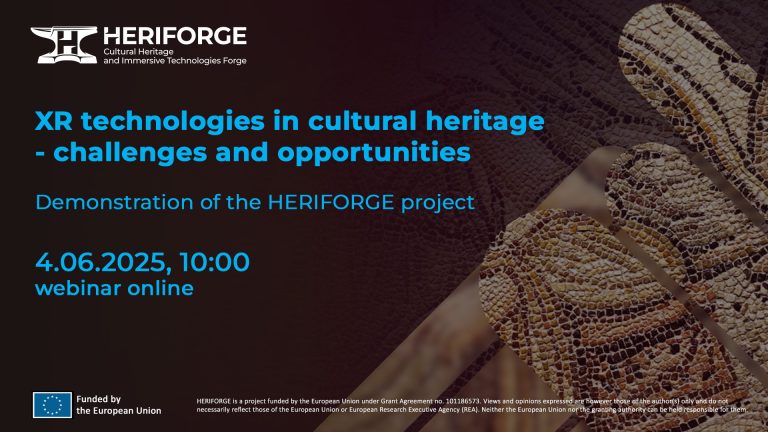 Query successful Webinar „Technologie XR w dziedzictwie kulturowym - wyzwania i możliwości” projektu HERIFORGE. Odbędzie się 4 czerwca 2025 roku o godzinie 10:00 w formie online. Jest to wydarzenie finansowane przez Unię Europejską.