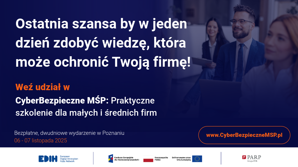 Zapraszamy na warsztaty „CyberBezpieczne MŚP”