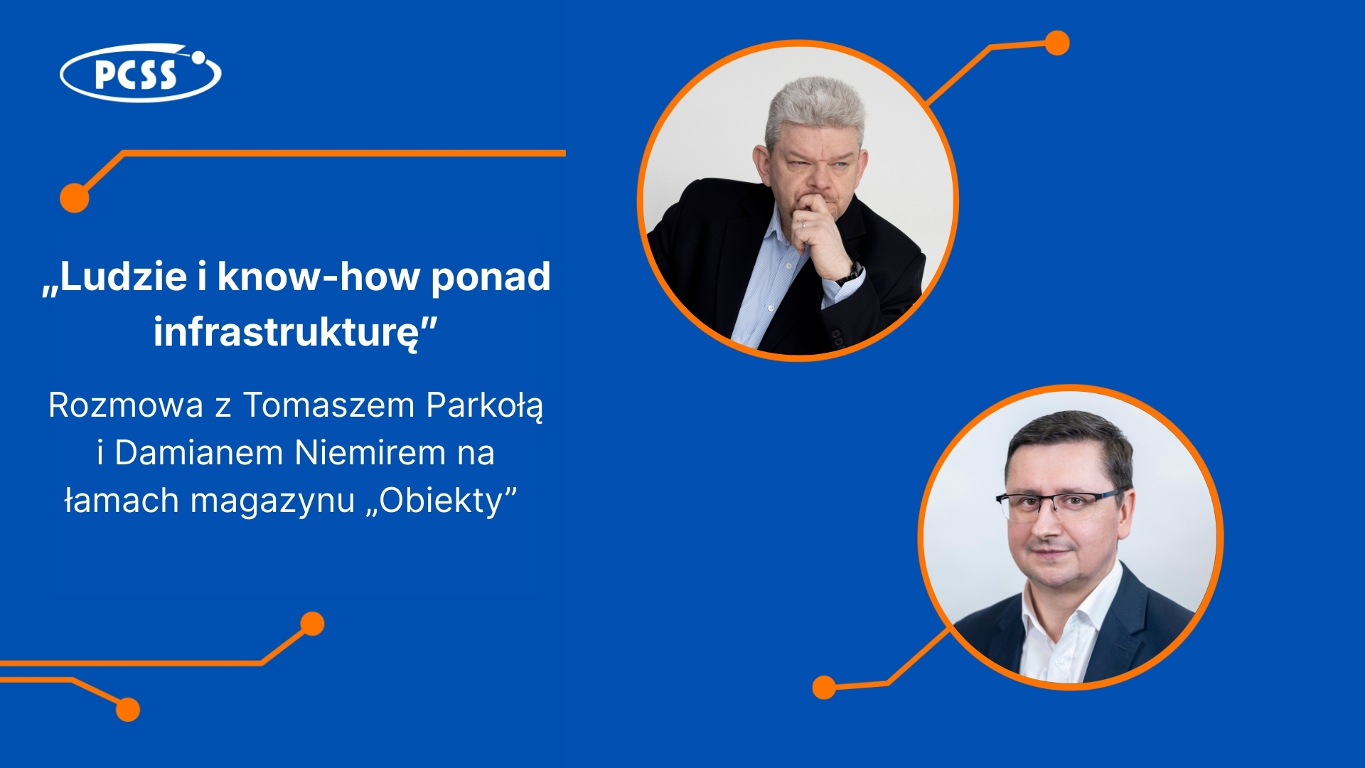 PCSS w magazynie „Obiekty”: Ludzie i know-how ponad infrastrukturę