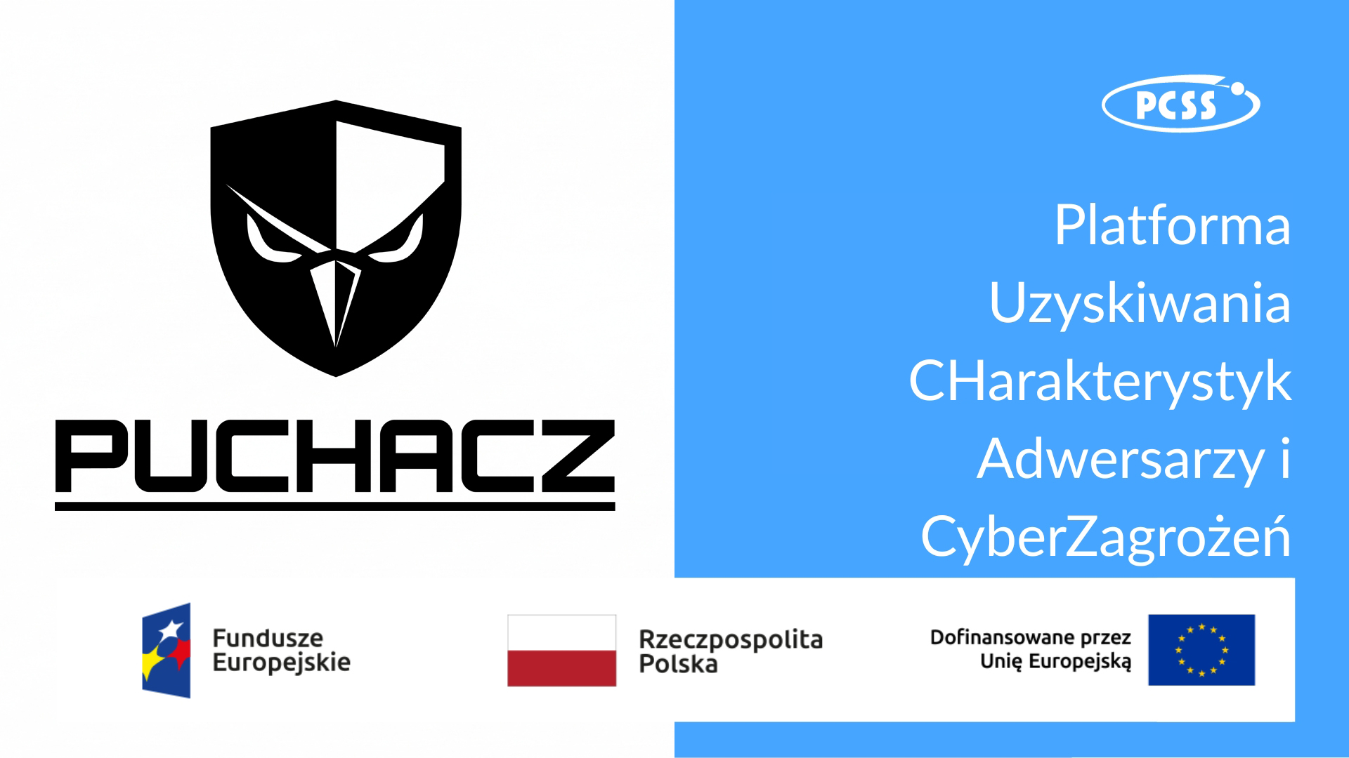PUCHACZ: Platforma Uzyskiwania CHarakterystyk Adwersarzy i CyberZagrożeń