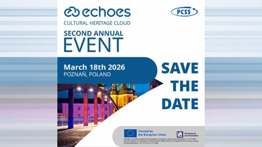 Grafika typu „Save the Date” zaprasza na drugie doroczne wydarzenie projektu ECHOES (Cultural Heritage Cloud), zaplanowane na 18 marca 2026 roku w Poznaniu. Ilustracja przedstawia nocną panoramę mostu i podświetlonych budynków, a w stopce umieszczono informacje o finansowaniu ze środków Unii Europejskiej oraz UK Research and Innovation.