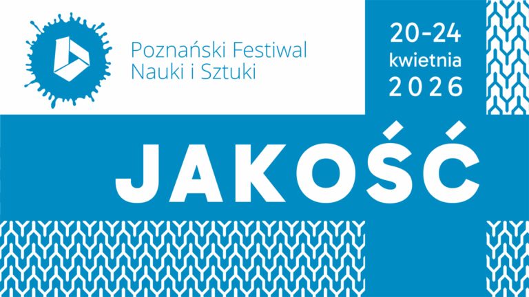 Grafika promuje XXIX Poznański Festiwal Nauki i Sztuki, który odbędzie się w dniach 20–24 kwietnia 2026 roku pod hasłem „JAKOŚĆ”. Plakat utrzymany jest w biało-niebieskiej kolorystyce, z wyraźnym logotypem festiwalu w lewym górnym rogu. Kompozycję dopełniają geometryczne, powtarzalne wzory przypominające sploty tkaniny lub struktury krystaliczne.