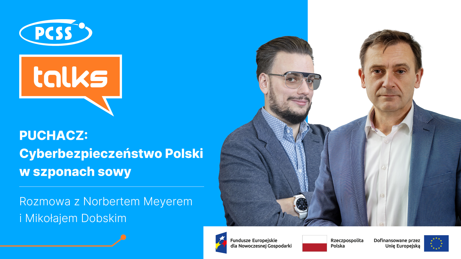 PCSS Talks. PUCHACZ: Cyberbezpieczeństwo Polski w szponach sowy