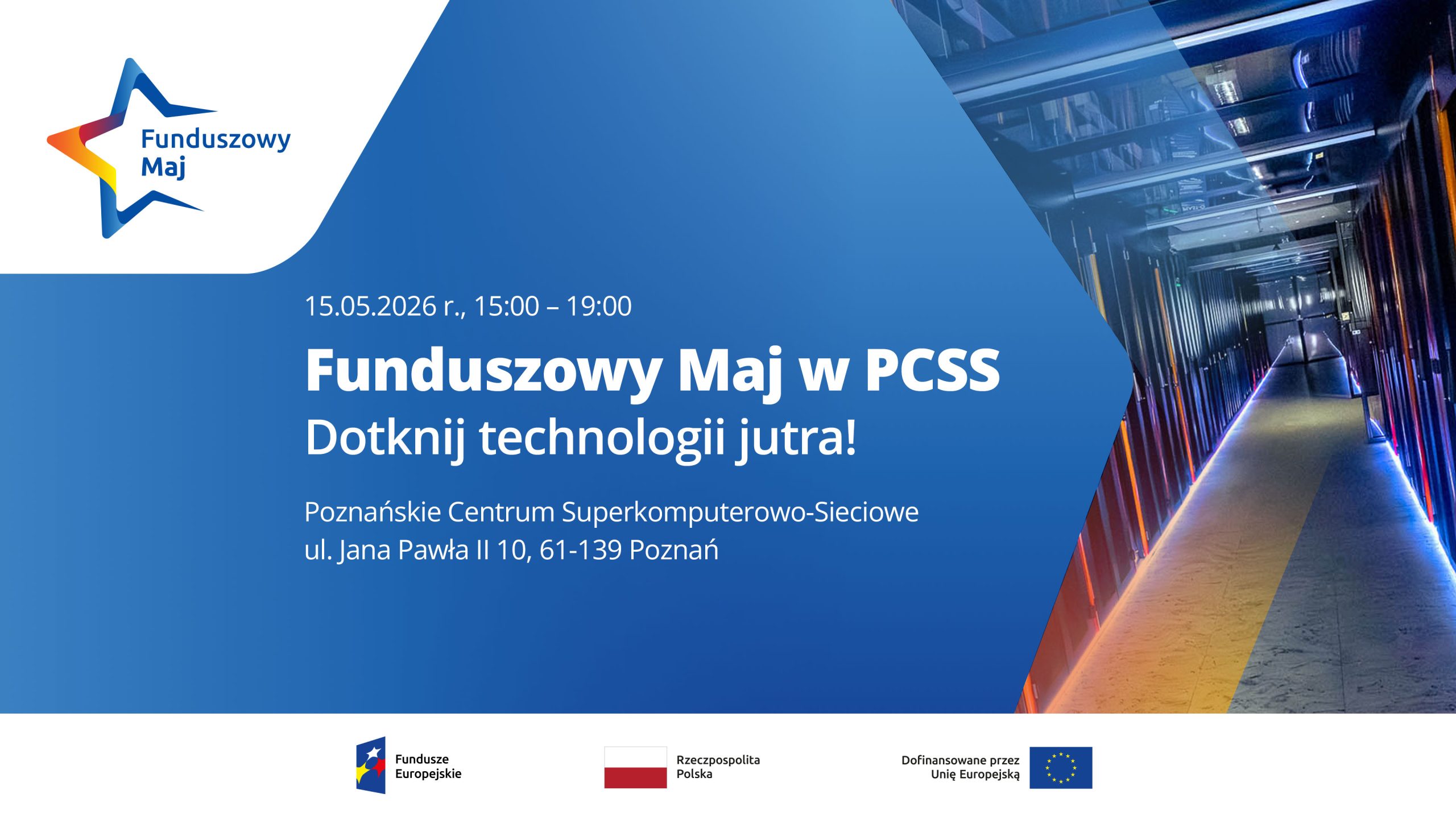 Zapraszamy na Funduszowy Maj w PCSS – Dotknij technologii jutra!