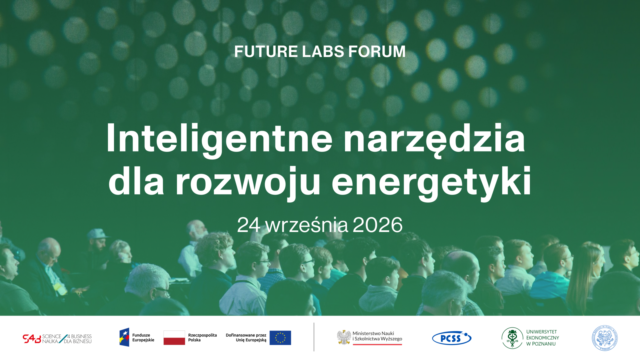 Zapraszamy na Future Labs Forum: Inteligentne narzędzia dla rozwoju energetyki
