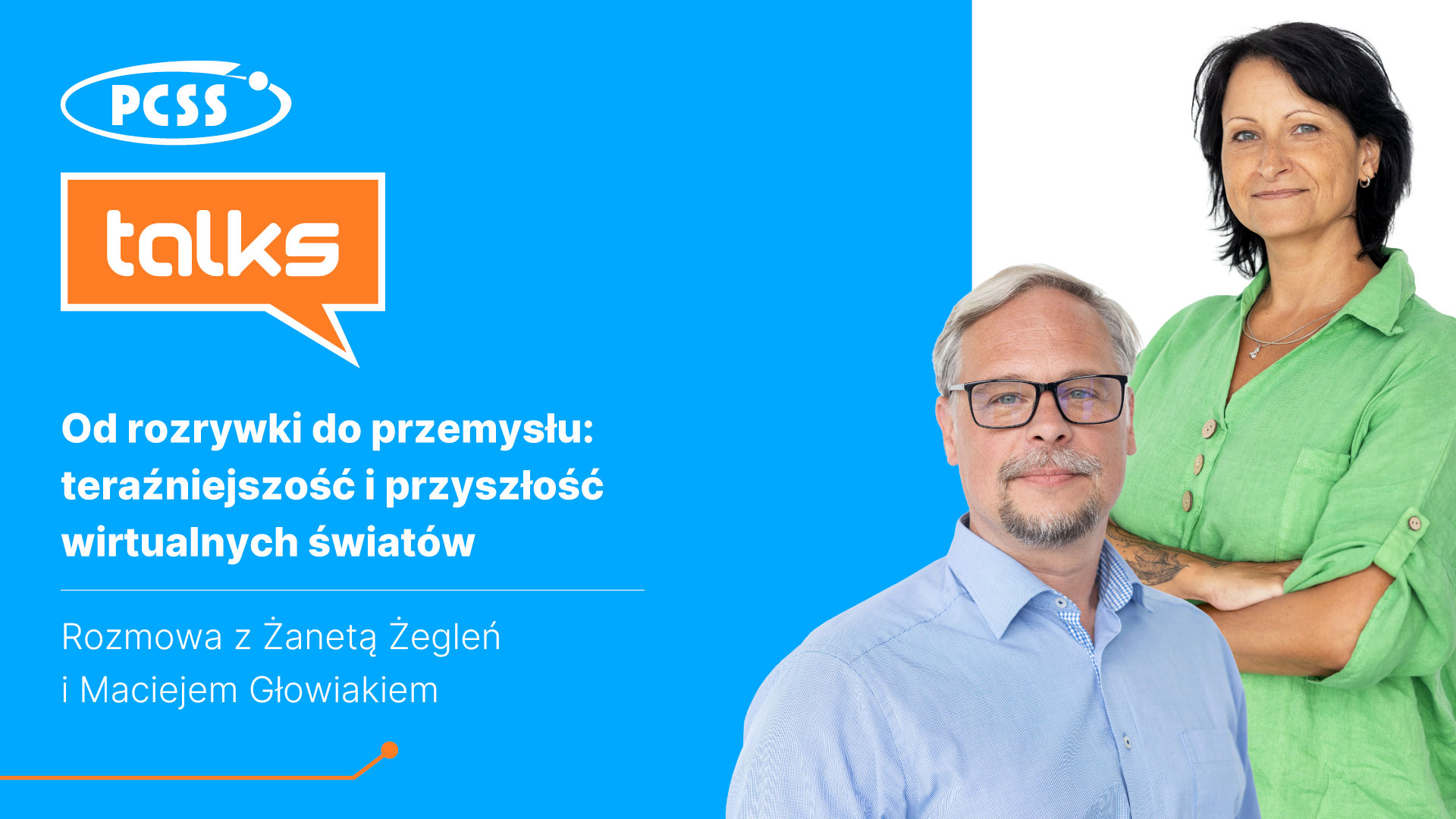 PCSS Talks. Od rozrywki do przemysłu: teraźniejszość i przyszłość wirtualnych światów