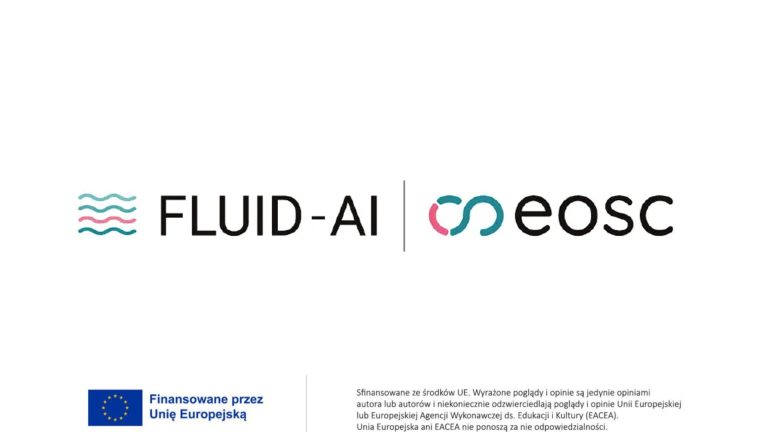 Logo projektów FLUID-AI i EOSC oraz informacja o finansowaniu przez Unię Europejską.